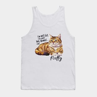 Cat Lover - Fluffy Not Fat: The Cat Body Positive Movement Tank Top